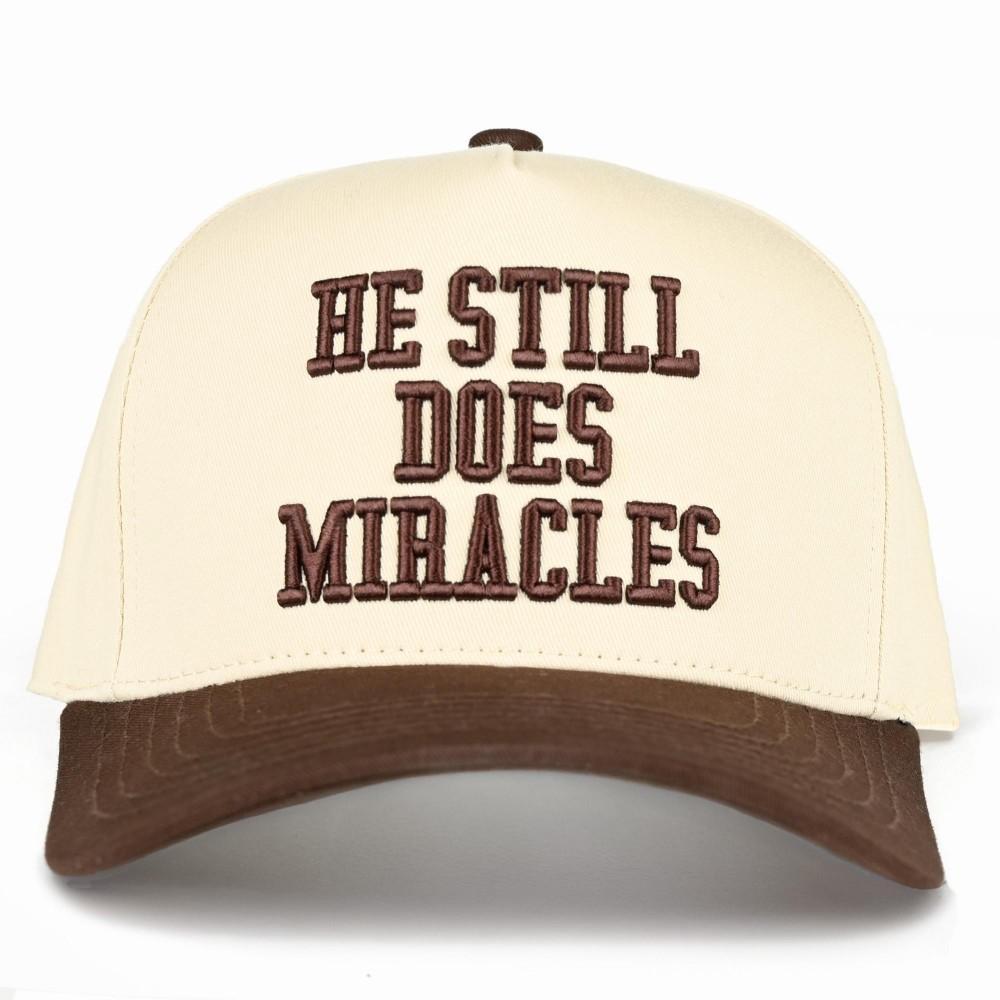 He Still Does Miracles Hat- Brown