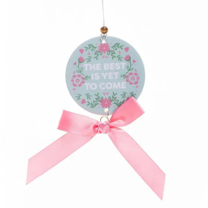 The Best Is Yet To Come Air Freshener - Mary Square