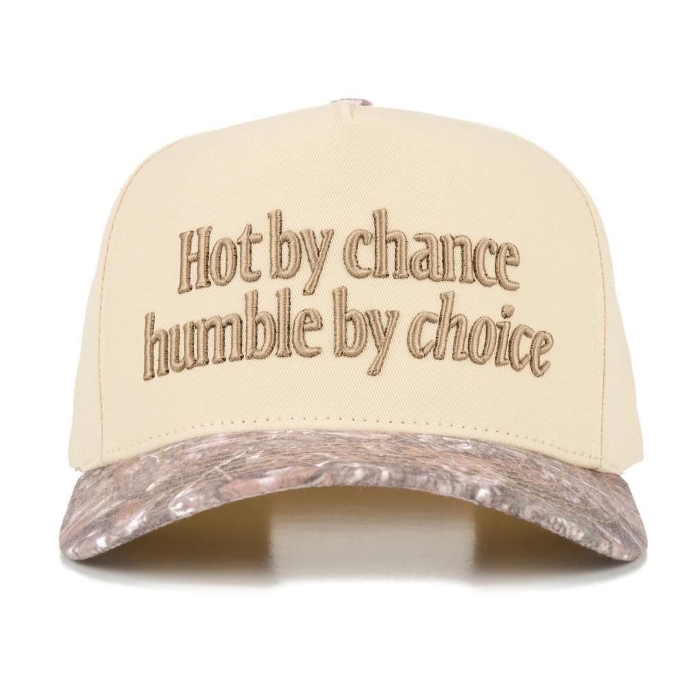 Hot By Chance Humble By Choice- Camo